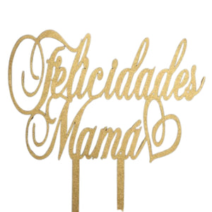 Topper Felicidades Mamá Dorado